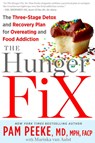 The Hunger Fix - Pamela Peeke ; Mariska van Aalst - 9781623361587
