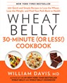 Wheat Belly 30-Minute (or Less!) Cookbook - William Davis - 9781623362089