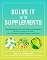 Solve It with Supplements - Robert Schulman ; Carolyn Dean - 9781623362652