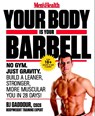 Men's Health Your Body is Your Barbell - Bj Gaddour ; Editors of Men's Health Magazi - 9781623363833