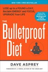 The Bulletproof Diet - Dave Asprey - 9781623365189