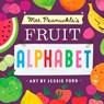 Mrs. Peanuckle's Fruit Alphabet - Mrs. Peanuckle - 9781623368739