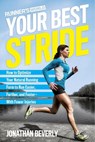 Runner's World Your Best Stride - Jonathan Beverly ; Editors of Runner's World Maga - 9781623368975