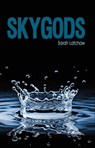 Skygods - Sarah Latchaw - 9781623420871