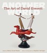 The Art of David Everett Volume 25 - Becky Duval Reese ; Stephen Harrigan ; Richard Holland - 9781623499822