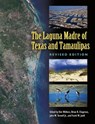 The Laguna Madre of Texas and Tamaulipas, Second Edition Volume 36 - JOHN W.,  Jr. Tunnell ; Frank W. Judd ; Brian R. Chapman ; Kim Withers - 9781623499914