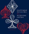 Fortune Telling Using Playing Cards - Jonathan Dee - 9781623540692