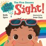 Baby Loves the Five Senses: Sight! - Ruth Spiro ; Irene Chan - 9781623541033