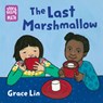 The Last Marshmallow - Grace Lin - 9781623541262