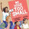 No Voice Too Small - Lindsay H. Metcalf - 9781623541316