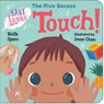 Baby Loves the Five Senses: Touch! - Ruth Spiro ; Irene Chan - 9781623541552