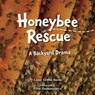 Honeybee Rescue - Loree Griffin Burns ; Ellen Harasimowicz - 9781623542399