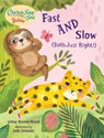 Chicken Soup for the Soul BABIES: Fast AND Slow (Both Just Right!) - JaNay Brown-Wood ; Jade Orlando - 9781623542801