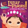 Baby Loves Lunar Phases on Chinese New Year! - Ruth Spiro ; Irene Chan - 9781623543068