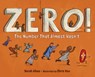 Zero! The Number That Almost Wasn't - Sarah Albee ; Chris Hsu - 9781623544324