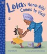 Lola's Nana-Bibi Comes to Visit - Anna McQuinn - 9781623544607
