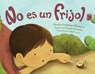 No es un frijol - Claudia Guadalupe Martinez ; Laura Gonzalez - 9781623544829