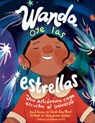Wanda oye las estrellas - Amy S. Hansen ; Wanda Diaz Merced - 9781623544881