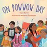On Powwow Day - Traci Sorell ; Madelyn Goodnight - 9781623545765