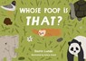 Whose Poop Is That? - Darrin Lunde ; Kelsey Oseid - 9781623545932