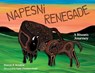 Napesni Renegade - Marcie R. Rendon ; Sam Zimmerman - 9781623546274