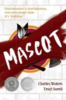 Mascot - Charles Waters ; Traci Sorell - 9781623546359