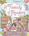 A Family of Readers - Rob Sanders ; Gabbie Benda - 9781623546472