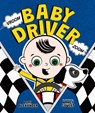 Vroom, Baby Driver, Zoom - Lori Alexander ; Nancy Goulet - 9781623546625