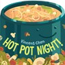 Hot Pot Night! - Vincent Chen - 9781623546663