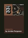 J Dilla's Donuts - Jordan Ferguson - 9781623561833