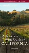 A Traveller's Wine Guide to California - Robert Holmes - 9781623710156