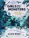 Girls Who Slay Monsters: Daring Tales of Ireland's Forgotten Goddesses - Ellen Ryan - 9781623716738