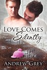 Love Comes Silently Volume 1 - Andrew Grey - 9781623800086
