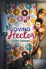 Loving Hector - John Inman - 9781623804664