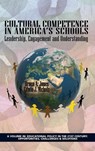 Cultural Competence in America's Schools - Bruce A. Jones ; Edwin J. Nichols - 9781623961749