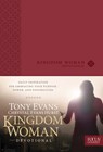 Kingdom Woman Devotional: Daily Inspiration for Embracing Your Purpose, Power, and Possibilities - Tony Evans - 9781624051227