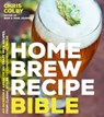 Home Brew Recipe Bible - Chris Colby - 9781624142789