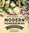 Methods of Modern Homebrewing - Chris Colby - 9781624144622