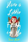 Have a Little Faith in Me - Sonia Hartl - 9781624147982