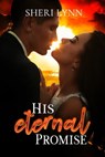 His Eternal Promise - Sheri Lynn - 9781624203299