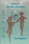 Epidemic - Julie Boglisch - 9781624205132