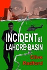 Incident at Lahore Basin - Clive Radford - 9781624205637