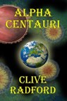 Alpha Centauri - Clive Radford - 9781624206610