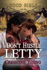 Don't Hustle Letty - Christine Young - 9781624206757