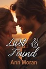 Lust & Found - Ann Moran - 9781624208140