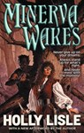 Minerva Wakes - Holly Lisle - 9781624560217