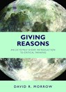 Giving Reasons - David R. Morrow - 9781624666223