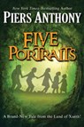 Five Portraits - Piers Anthony - 9781624672729