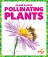 Pollinating Plants - Karen Kenney - 9781624968877