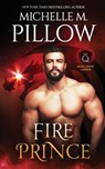 Fire Prince - Michelle M Pillow - 9781625012791